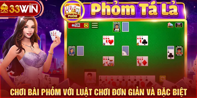 Chơi bài phỏm với luật chơi đơn giản và đặc biệt