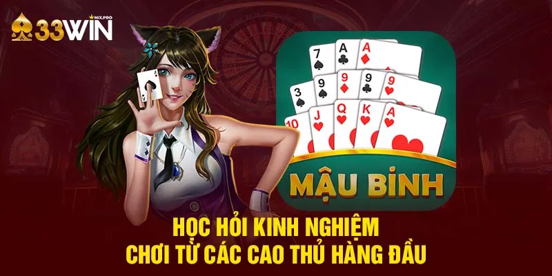 Học hỏi kinh nghiệm chơi từ các cao thủ hàng đầu