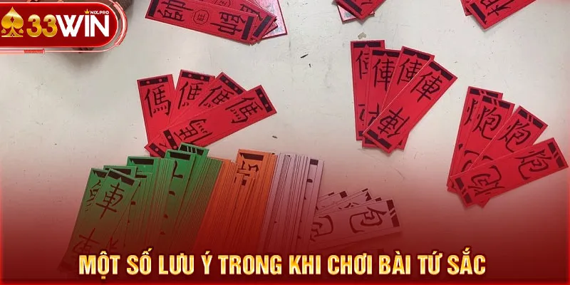 Một số lưu ý trong khi chơi bài tứ sắc 