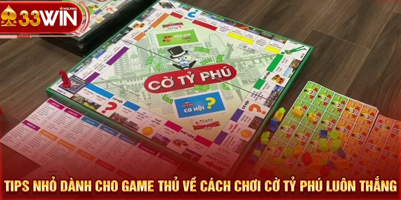 Tips nhỏ dành cho game thủ về cách chơi cờ tỷ phú luôn thắng